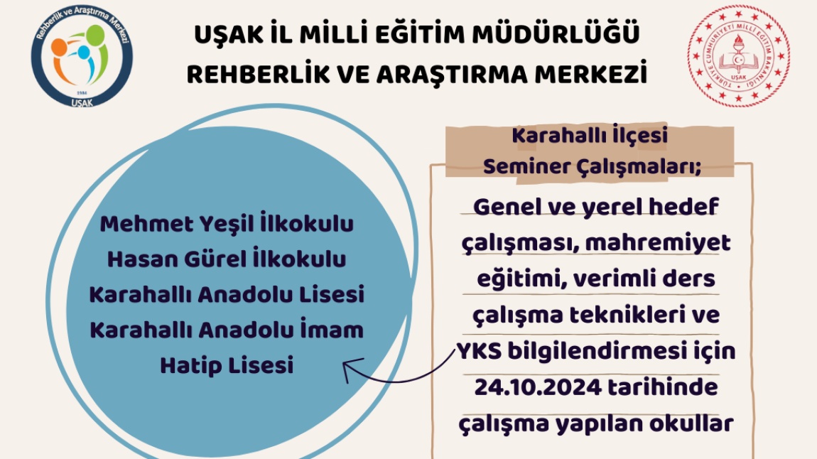 2024-2025 EĞİTİM ÖĞRETİM YILI SEMİNER ÇALIŞMALARIMIZ KARAHALLI İLÇESİYLE BAŞLAMIŞTIR.